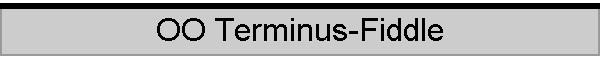 OO Terminus-Fiddle