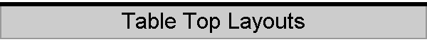 Table Top Layouts